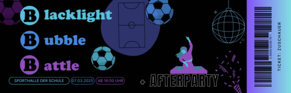 Blacklight Bubble Battle (BBB) Zuschauerticket